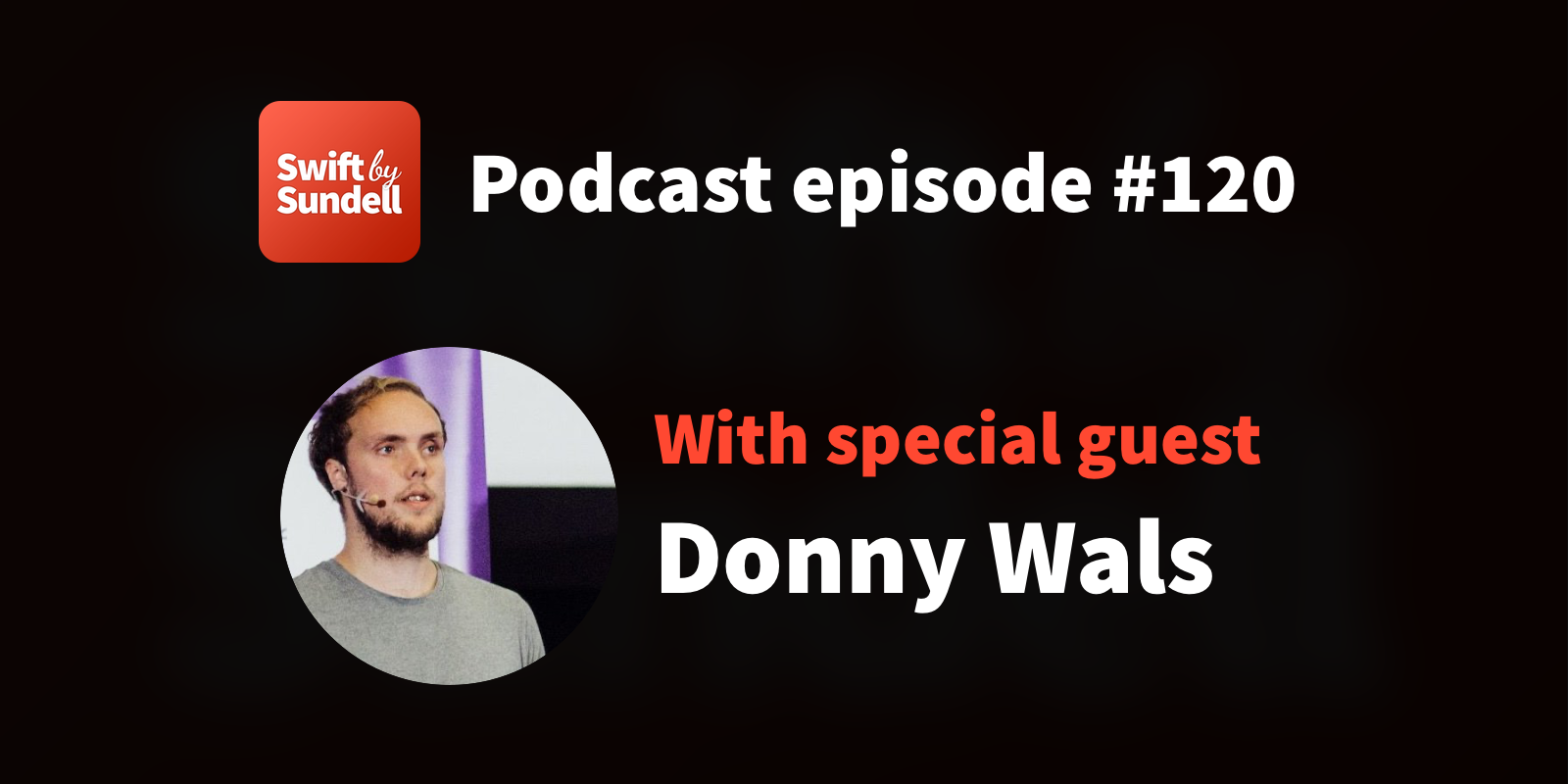 120: “Freelancing and WWDC22 highlights”, with special guest Donny Wals | Swift by Sundell