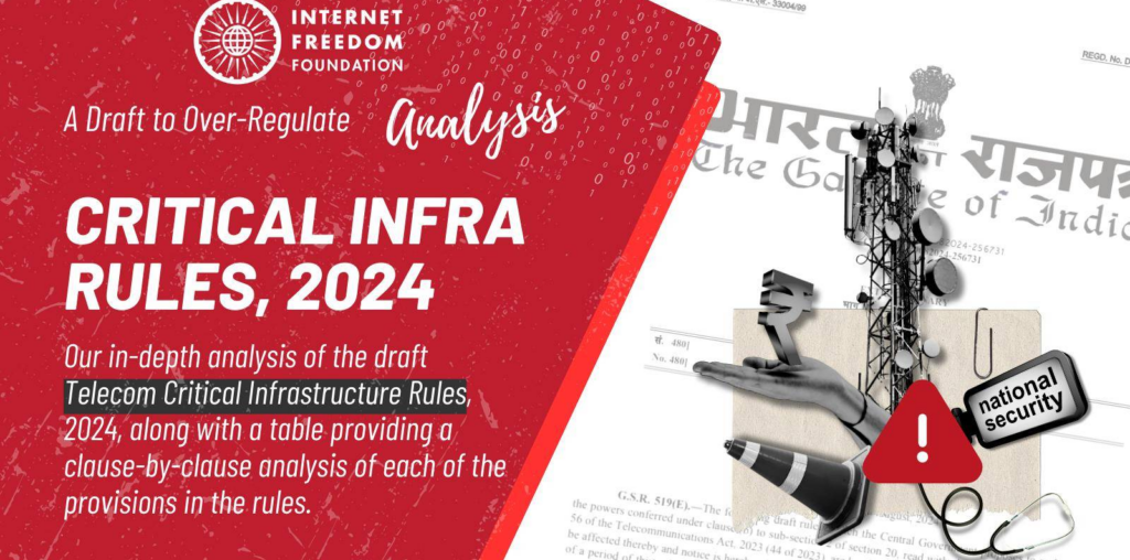 A Draft to Over-Regulate: IFF’s Analysis of the Draft Telecom Critical Infrastructure Rules, 2024