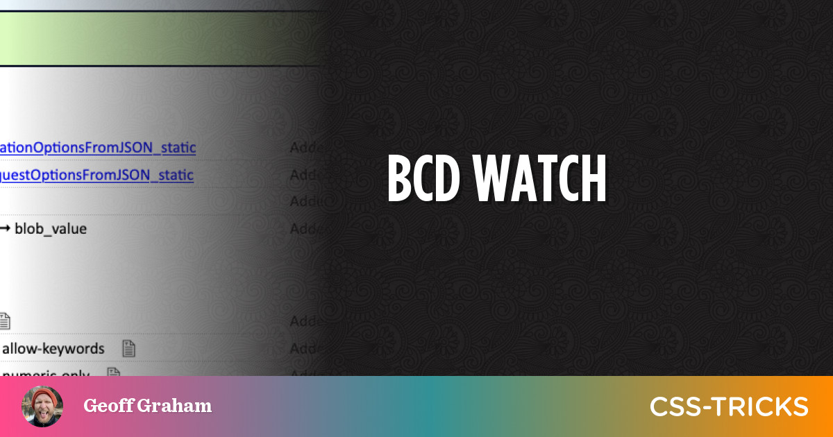 BCD Watch | CSS-Tricks