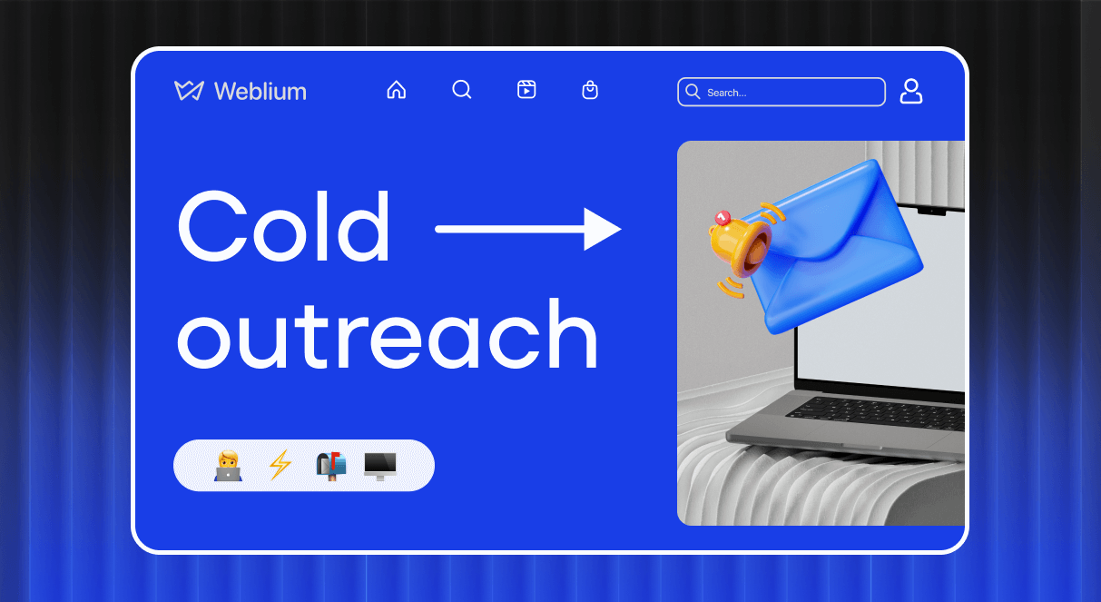 Cold Outreach for Agencies: Where to Begin in 2024 – Weblium Blog
