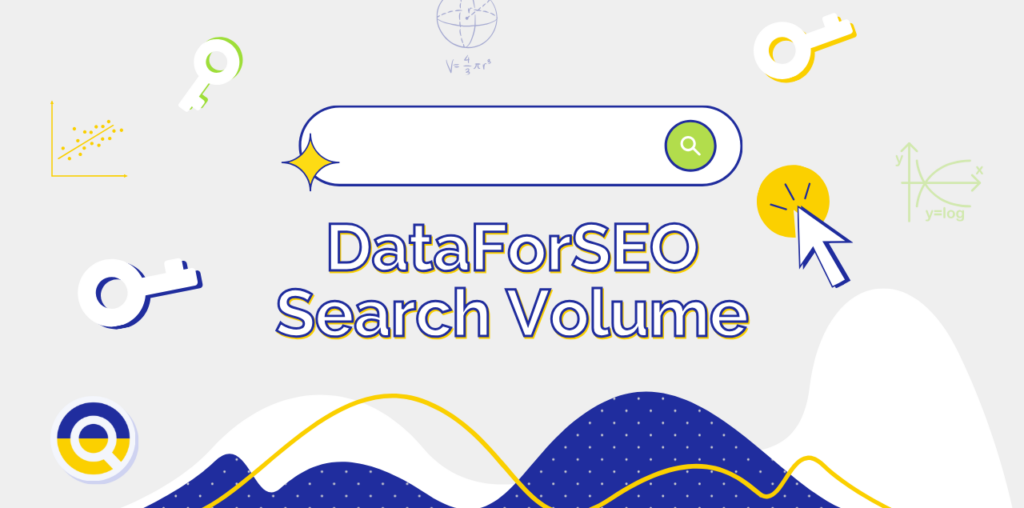 DataForSEO Search Volume - A New Precision Level in our APIs