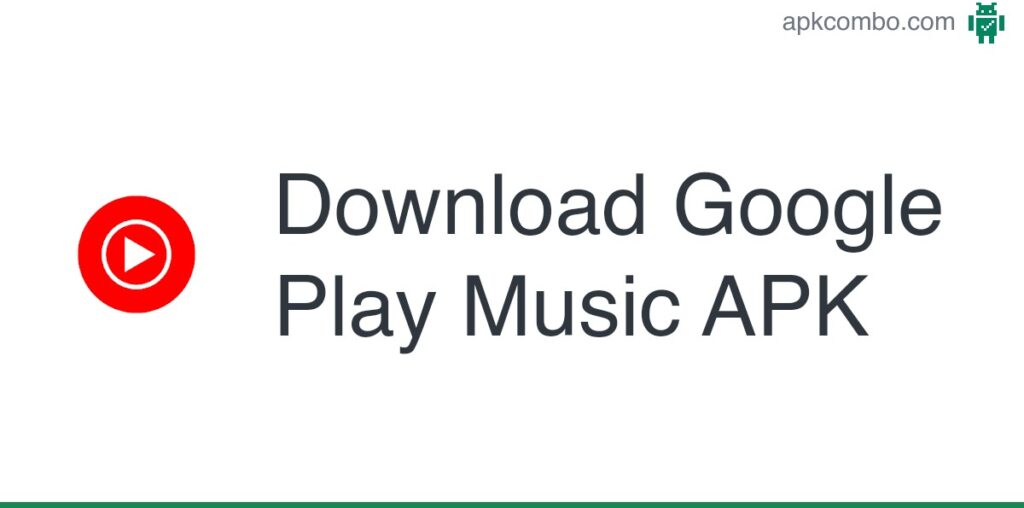 Google Play Music APK (Android App) - Free Download