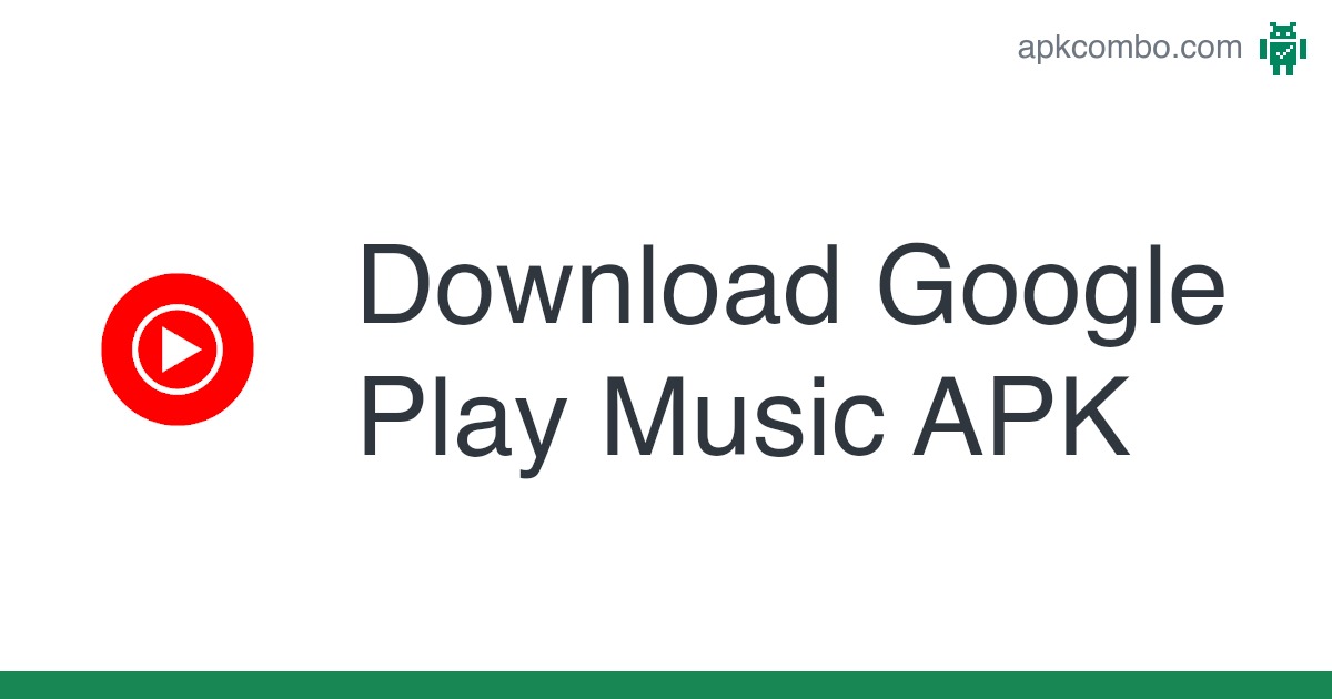 Google Play Music APK (Android App) – Free Download