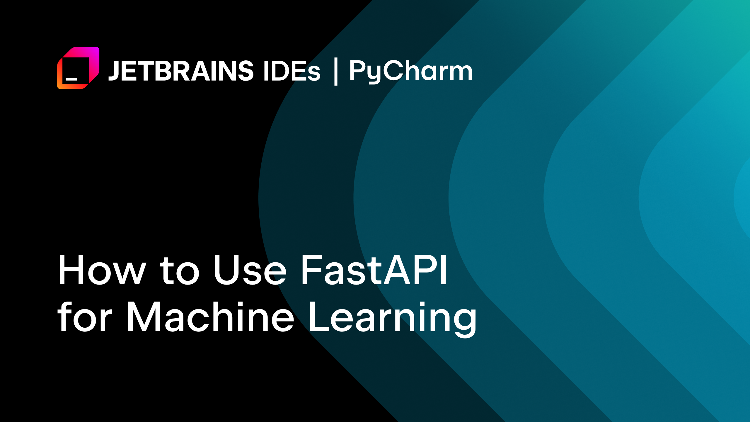 How to Use FastAPI for Machine Learning | The PyCharm Blog