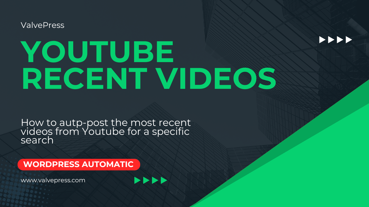 How to auto post the most recent videos from Youtube to WordPress