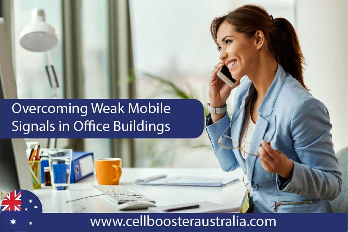 Overcoming Weak Mobile Signals in Office Buildings | Australia