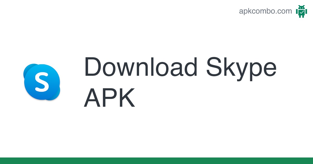 Skype APK (Android App) – Free Download