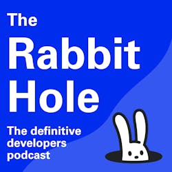 The Rabbit Hole: The Definitive Developer’s Podcast: 312. Feedback From Humans and Non-Humans Alike