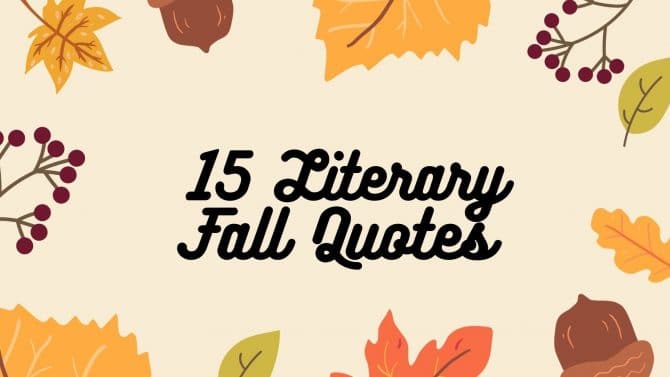 15 Literary Fall Quotes