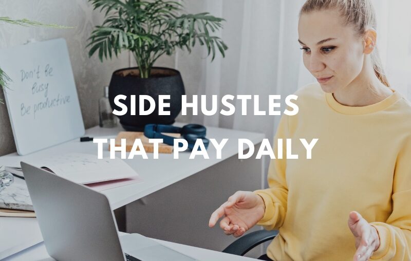 20 Side Hustles That Pay Daily