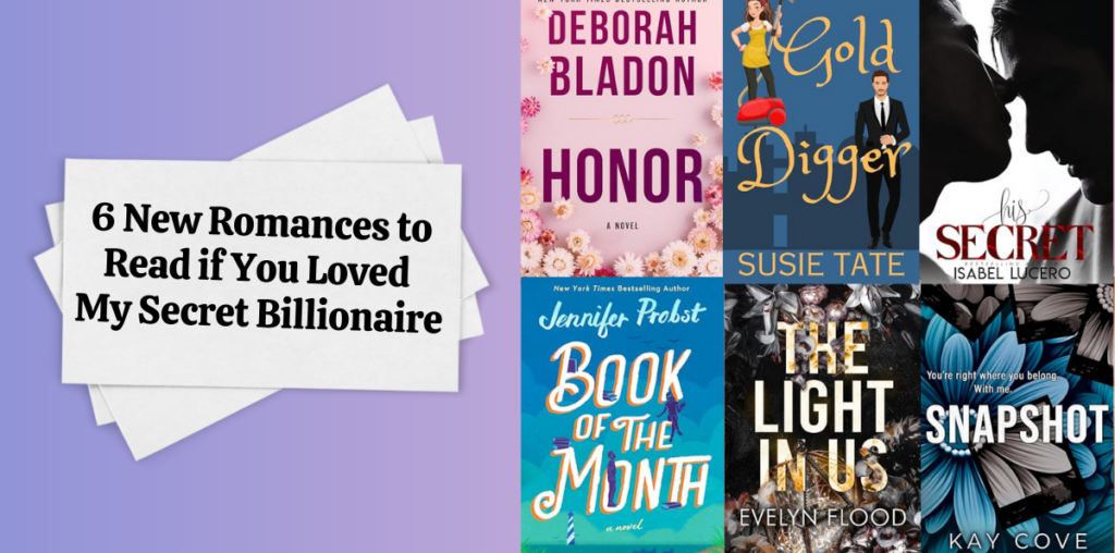 6 New Romances to Read if You Loved My Secret Billionaire | NewInBooks