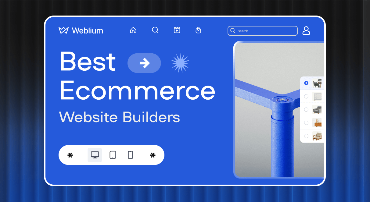 7 Best Ecommerce Website Builders for Your Online Store in 2024 – Weblium Blog