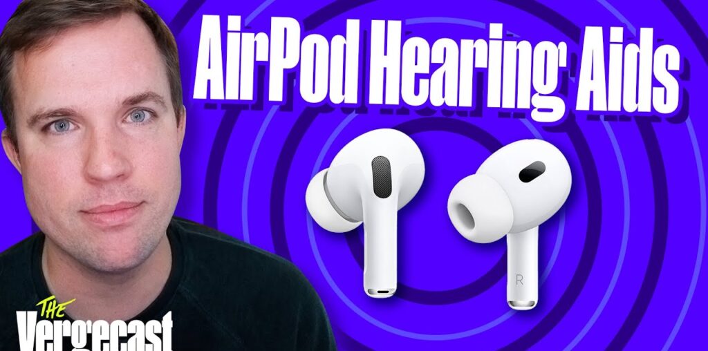 AirPods are good for your (hearing) health | The Vergecast