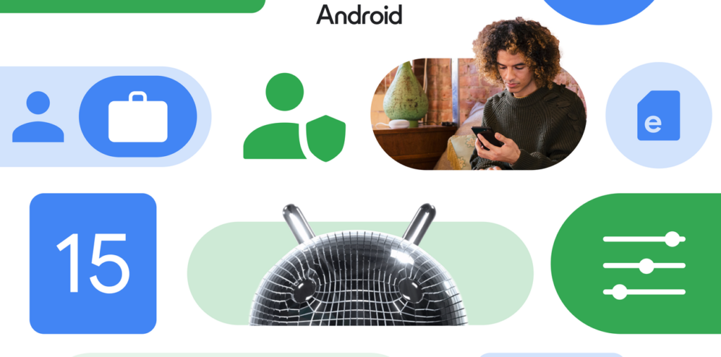 Android 15 for business brings new solutions to the modern workplace
