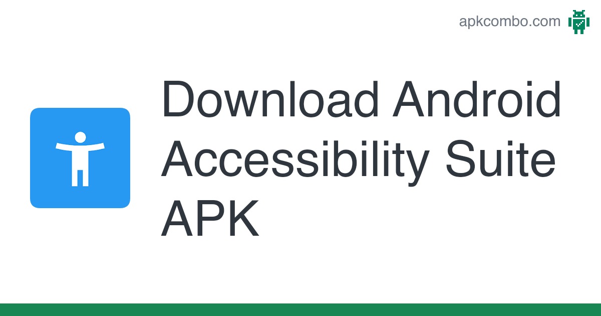 Android Accessibility Suite APK (Android App) – Free Download