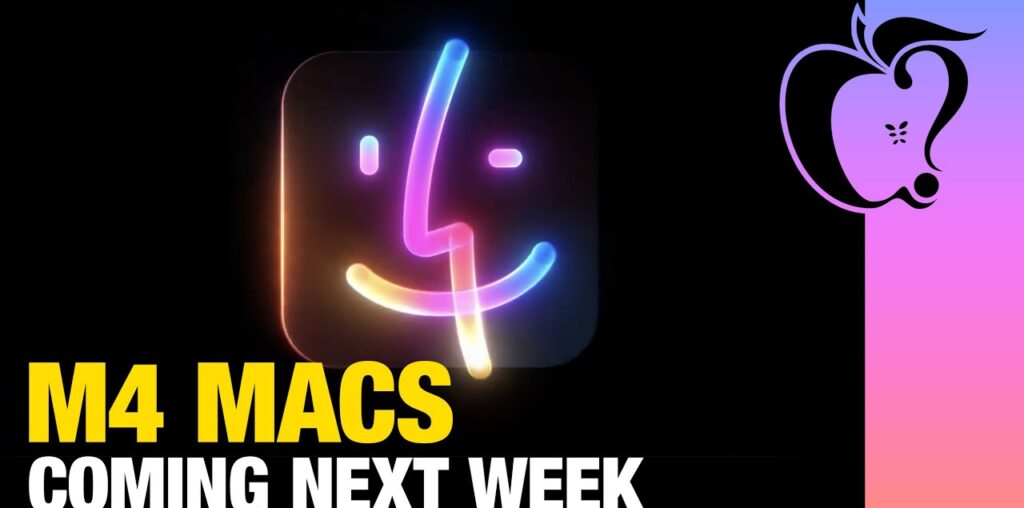 Apple CONFIRMS New M4 Macs Coming Next Week!