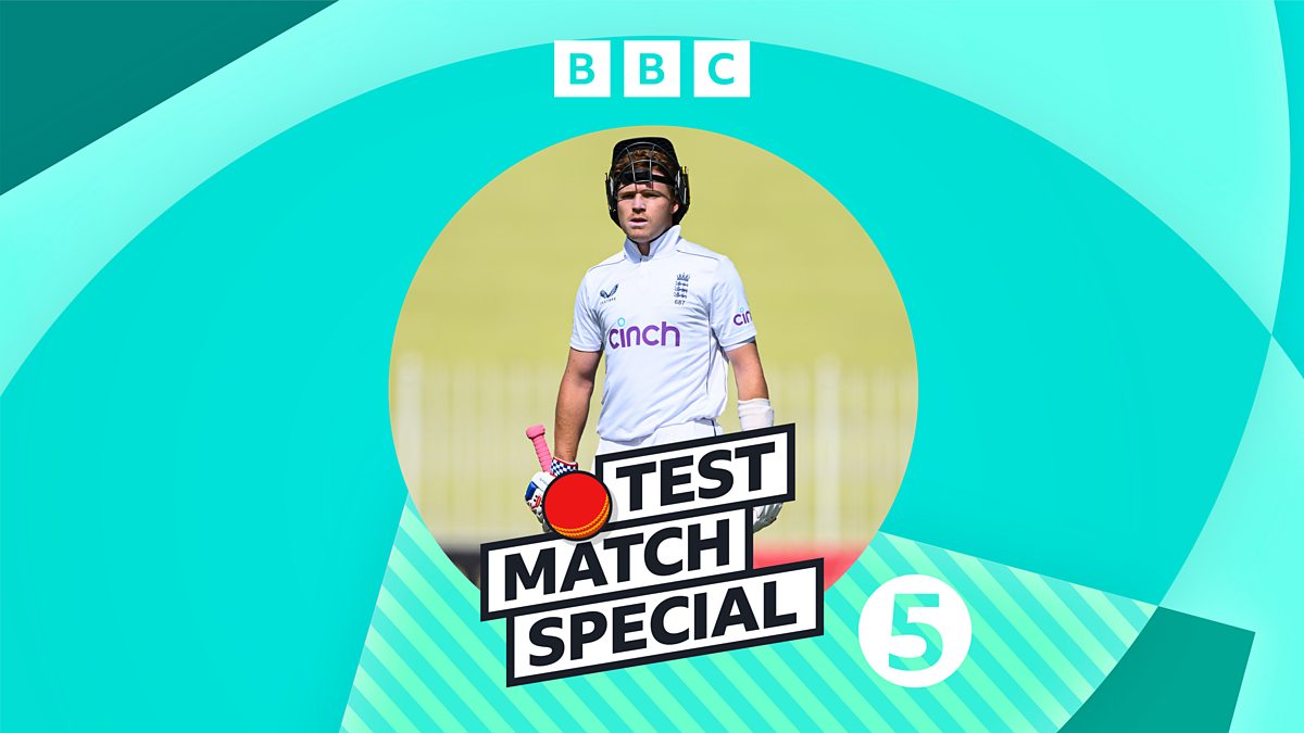 BBC Radio 5 Live – Test Match Special, Pressure on Pope and promise for Pakistan