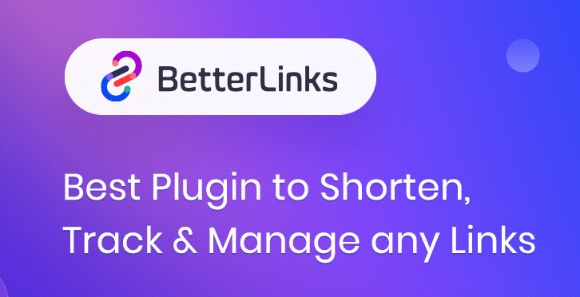 BetterLinks Pro v2.1.3 – Shorten, Track and Manage Link WordPress Plugin