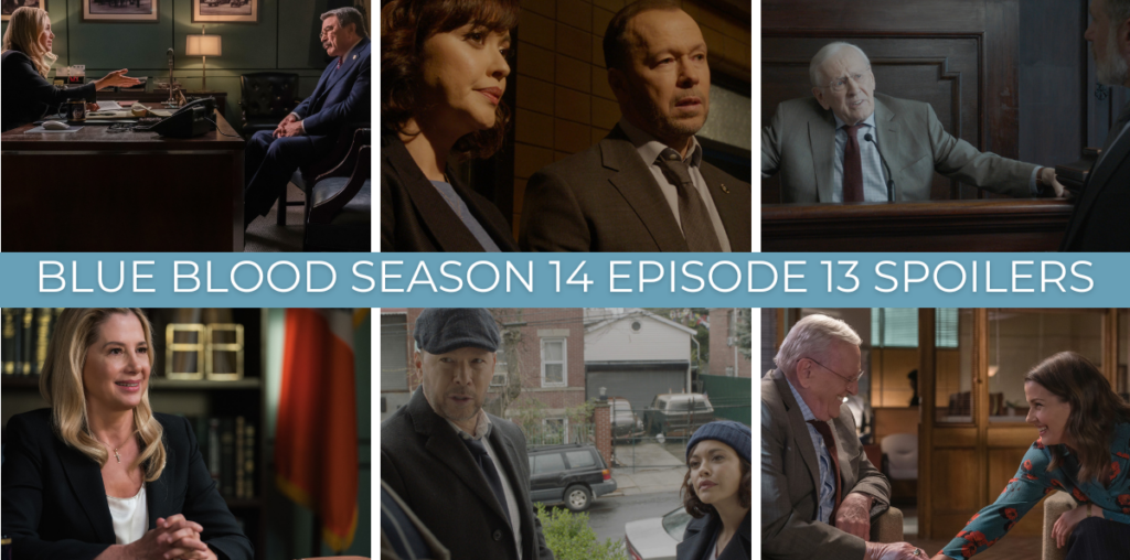 Blue Bloods Season 14 Episode 13 Spoiler collage