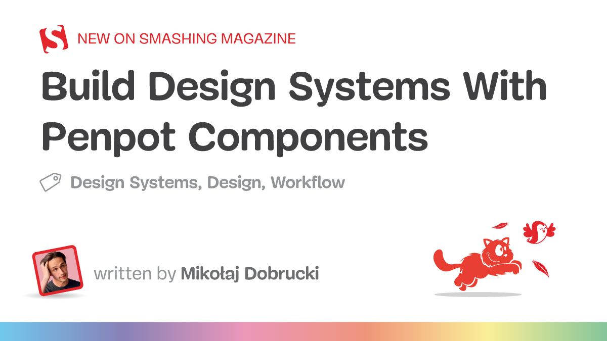 Build Design Systems With Penpot Components — Smashing Magazine