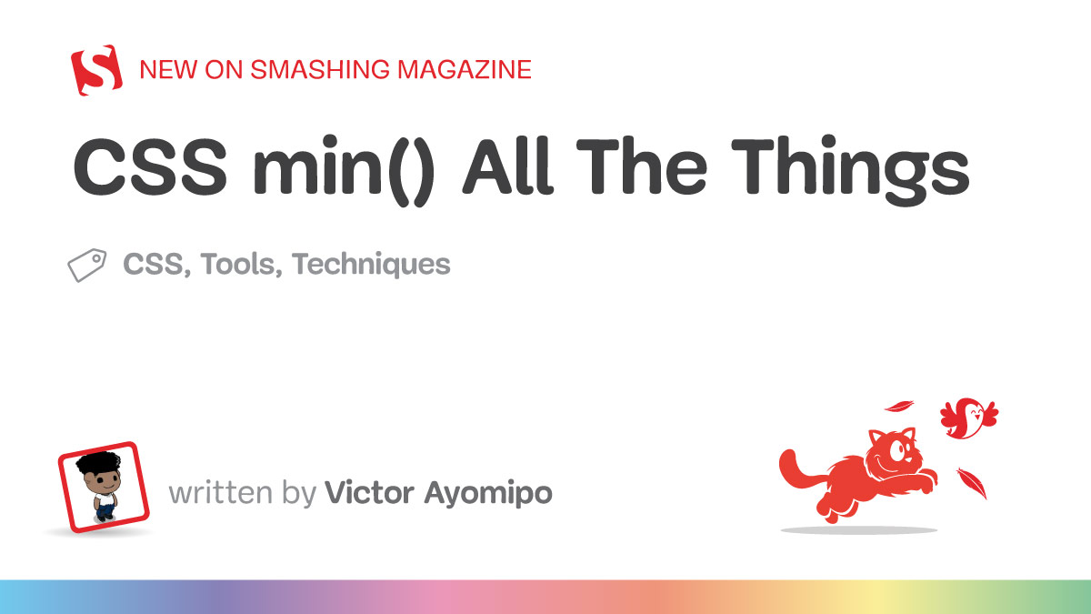 CSS min() All The Things — Smashing Magazine