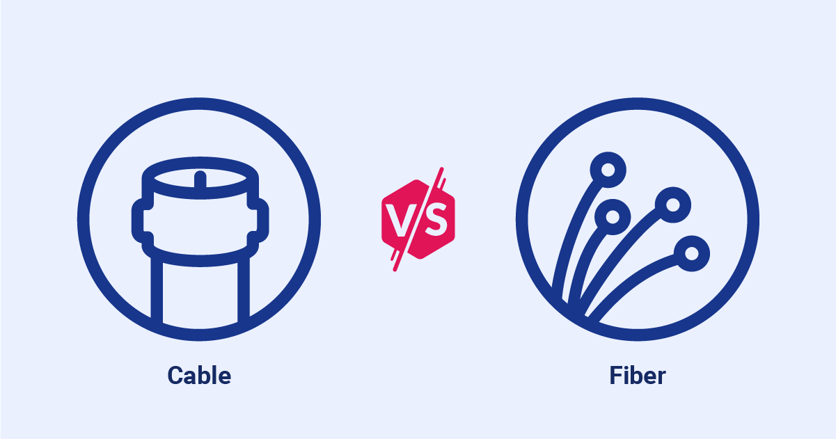 Cable vs. Fiber: Which One Is Better?