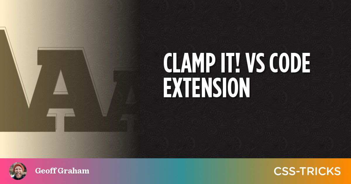 Clamp It! VS Code Extension | CSS-Tricks