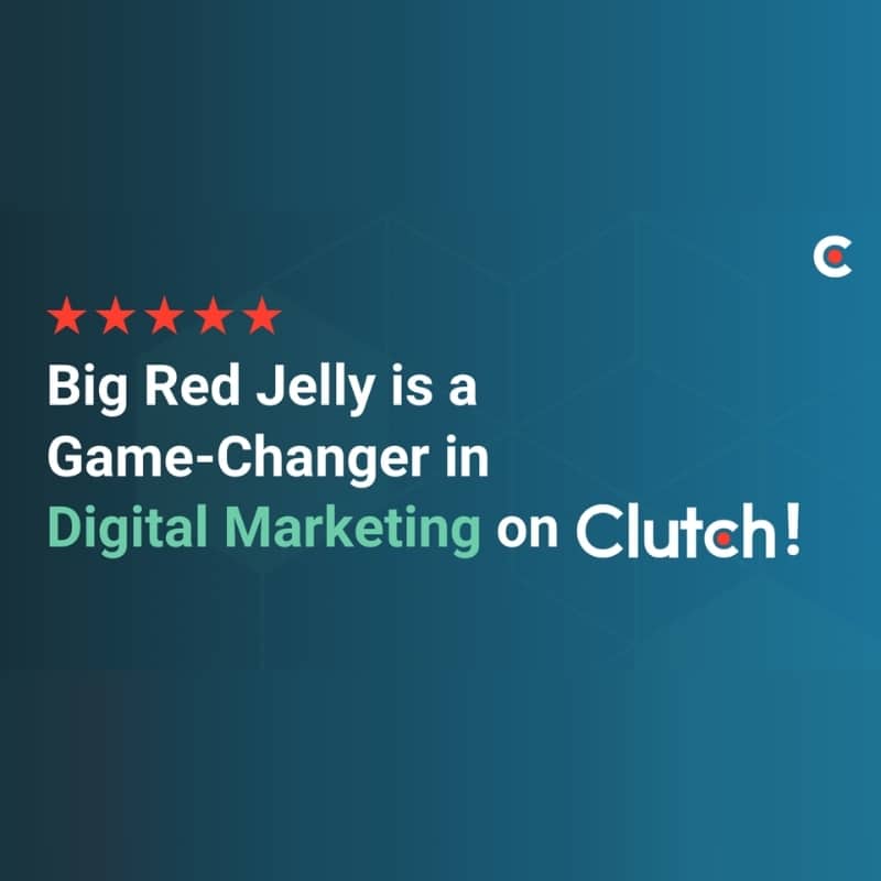 Clutch Names Big Red Jelly Game-Changing Digital Marketing Agency