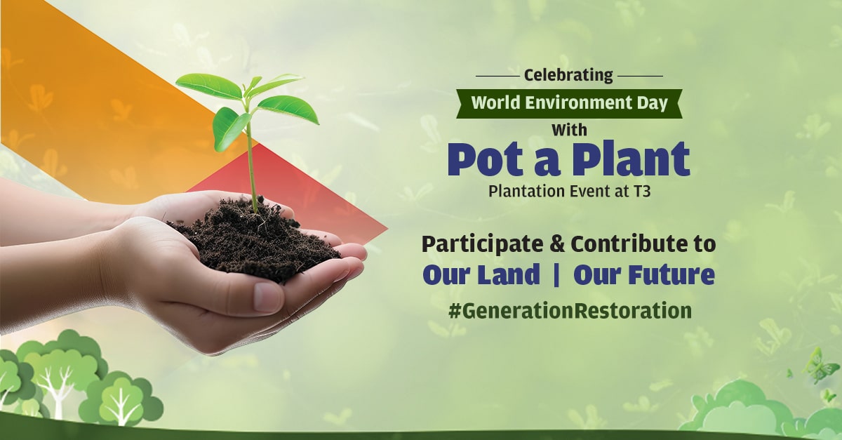 Delhi Airport’s Pot A Plant Event at T3 for Environment Day