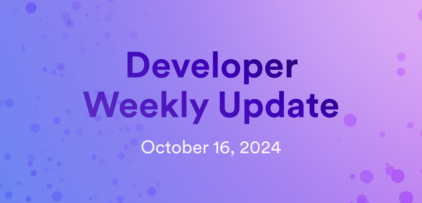 Developer weekly update October 16, 2024 | Internet Computer