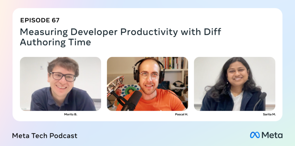 Diff Authoring Time: Measuring developer productivity at Meta