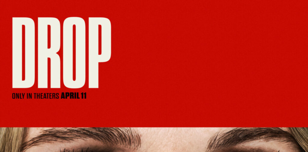 Drop: The First Poster Christopher Landon's New Film Has Been Released