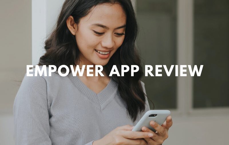 Empower App Review 2024