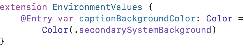 Entry Macro for Custom SwiftUI Environment Values