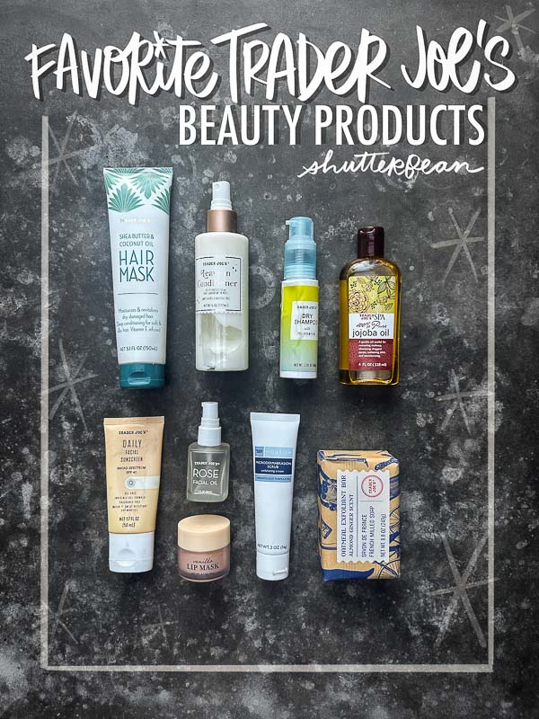 Favorite Trader Joe’s Beauty Products – Shutterbean