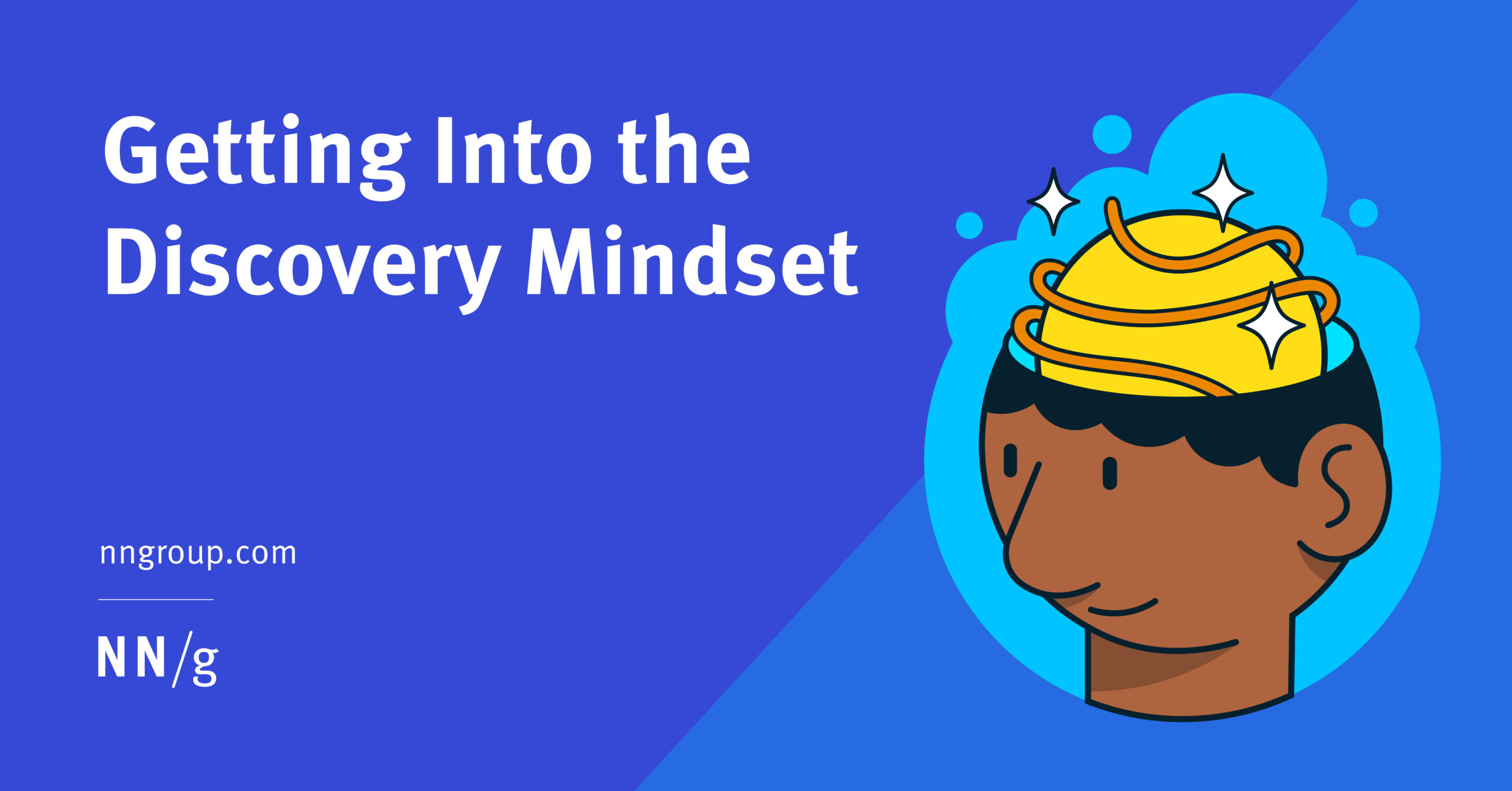 Getting into the Discovery Mindset