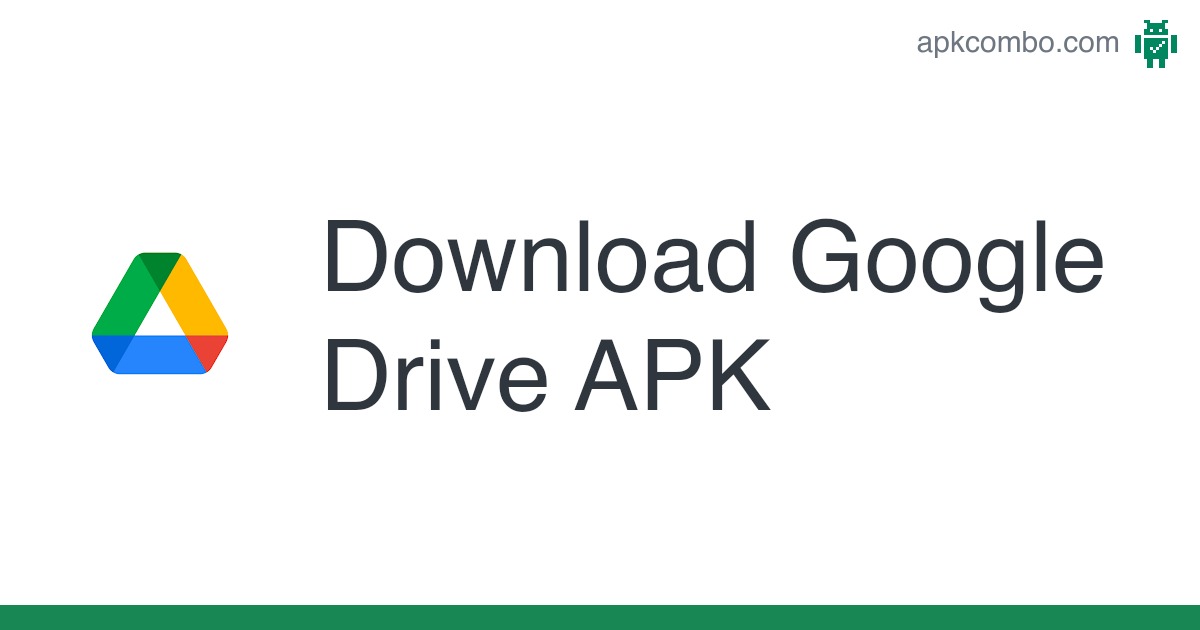 Google Drive APK (Android App) – Free Download