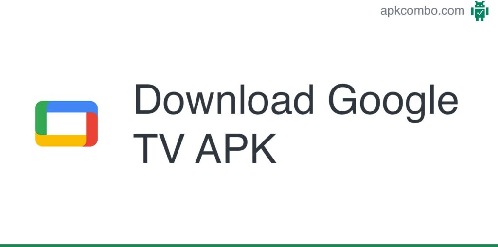 Google TV APK (Android App) - Free Download