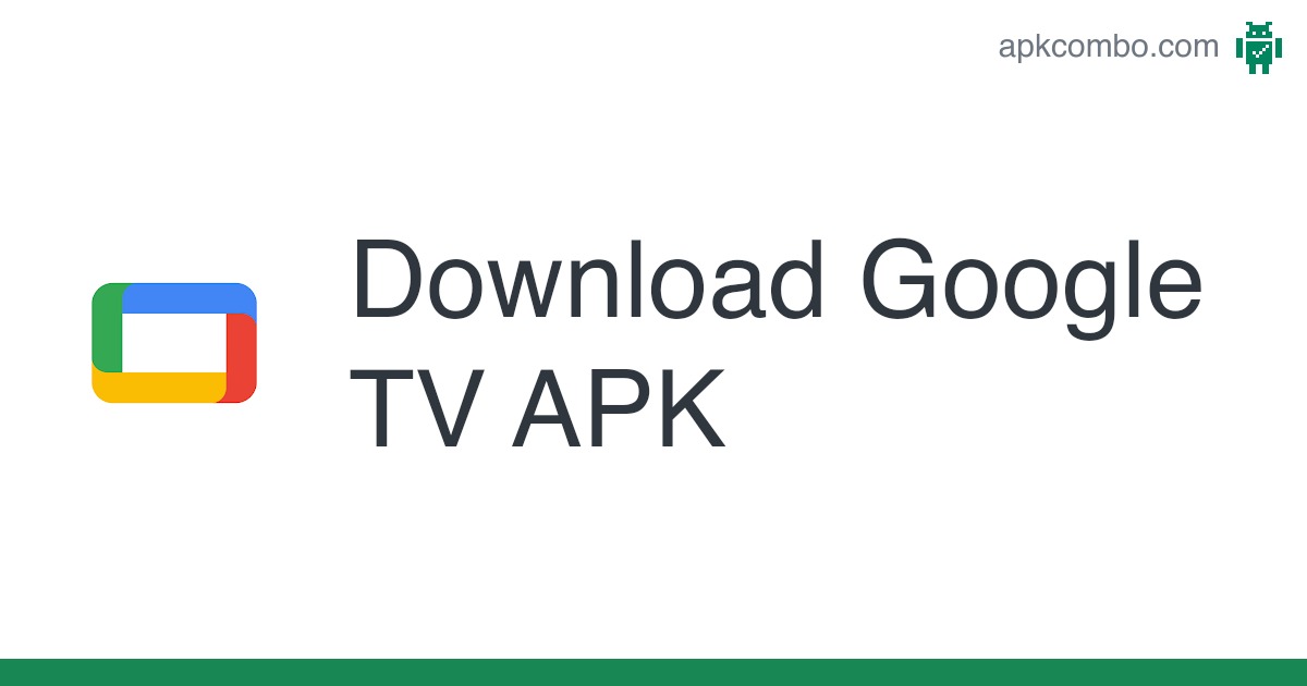 Google TV APK (Android App) – Free Download