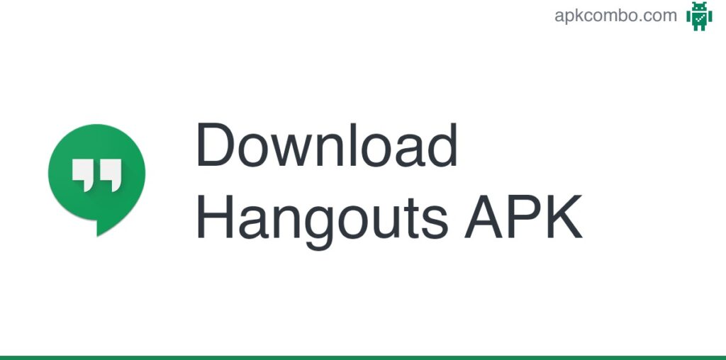 Hangouts APK (Android App) - Free Download