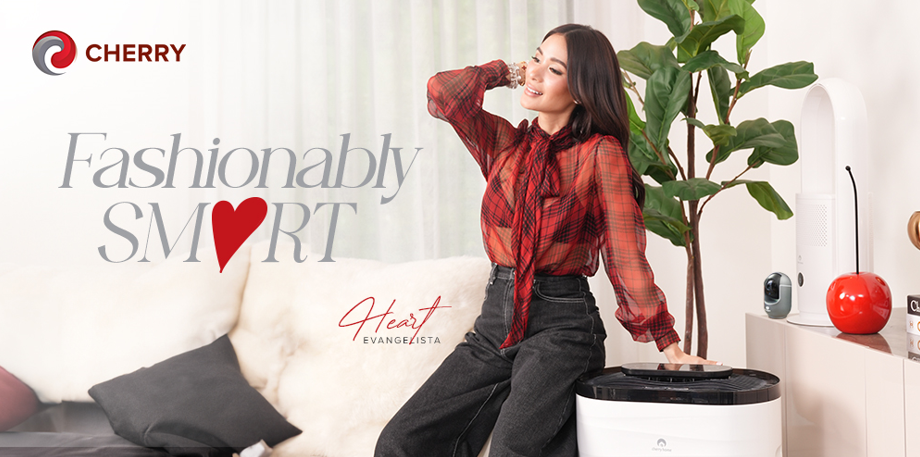 Heart Evangelista-Escudero Embraces Fashionably Smart Living with CHERRY