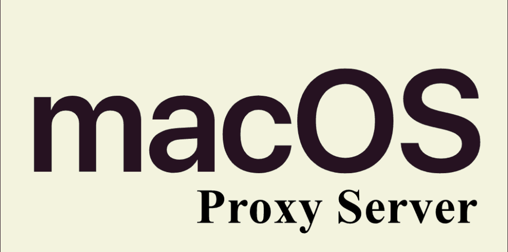 How To Setup Proxy Server On macOS