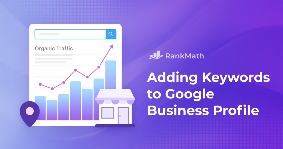 How to Add Keywords to Google Business Profile » Rank Math