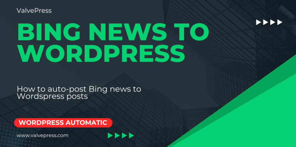 Bing News to WordPress posts