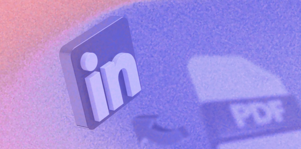 How to Post a PDF on LinkedIn: Quick Step-By-Step Guide