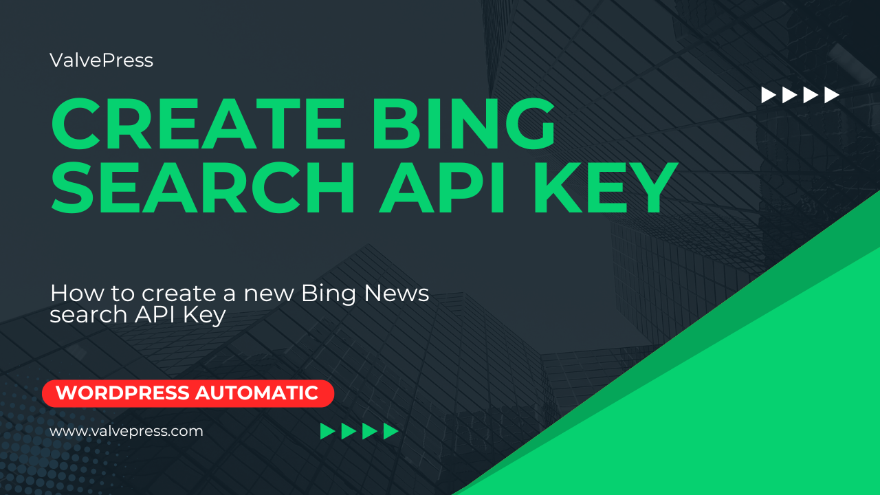 How to create a Bing news search API key?