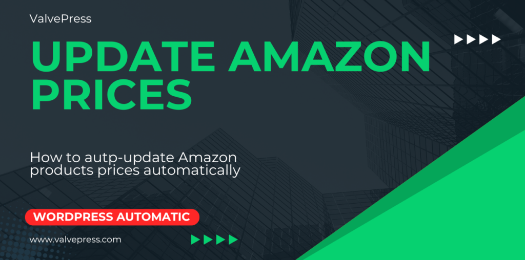 How to update Amazon products prices imported automatically using WordPress Automatic Plugin