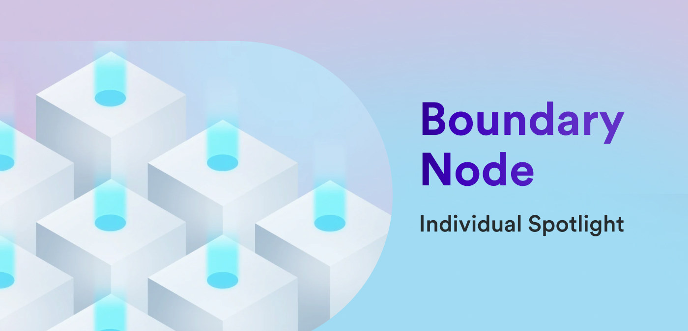 Individual spotlight – Boundary node team lead | Internet Computer