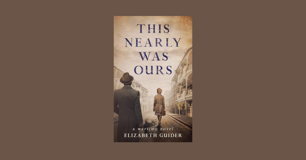 Interview with Elizabeth Guider, Author of This Nearly Was Ours | NewInBooks