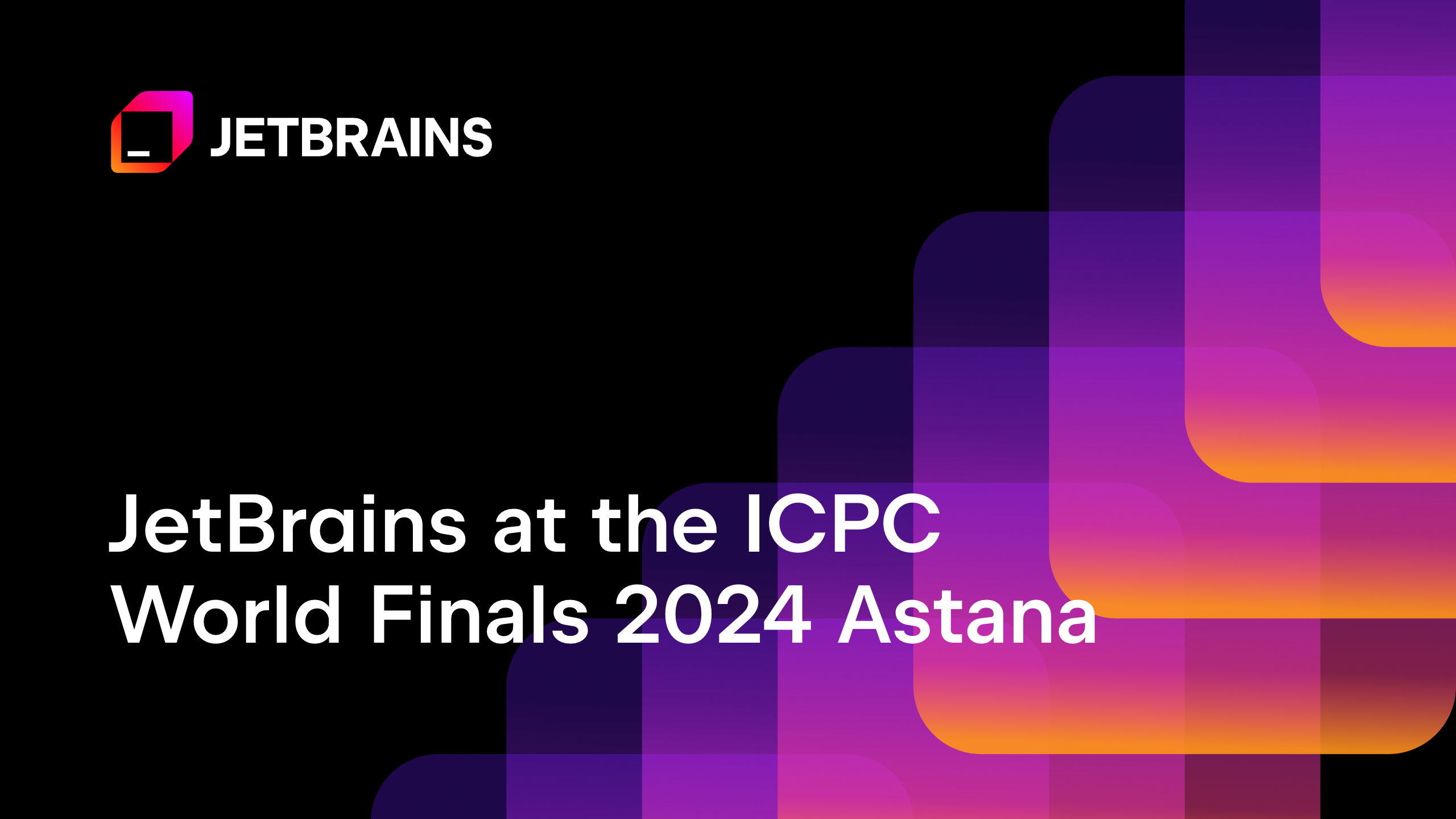 JetBrains at the ICPC World Finals 2024 Astana | The JetBrains Blog